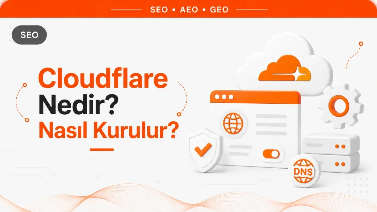 Cloudflare Nedir? Nasıl Kurulur?