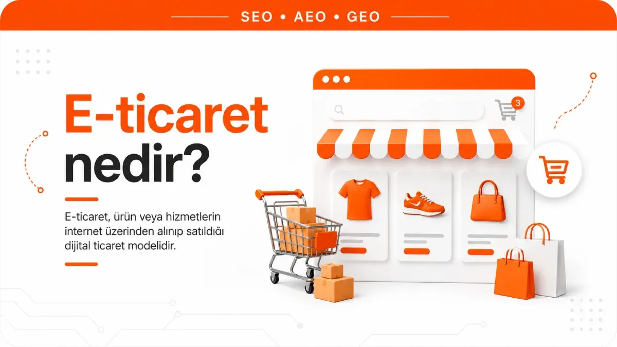 E-ticaret nedir?