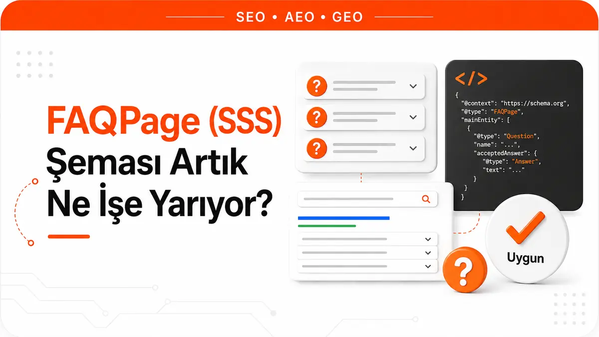 FAQPage (SSS) Şeması Artık Ne İşe Yarıyor?