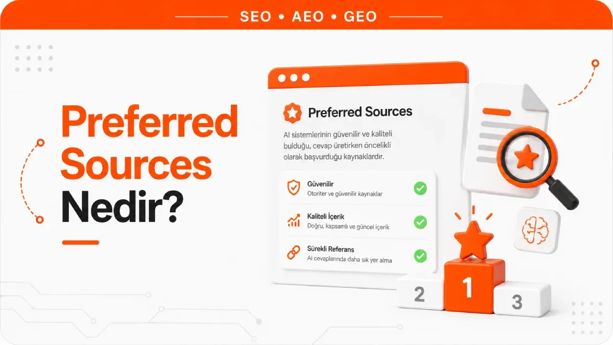 Preferred Sources Nedir? Tercih Edilen Kaynak Nasıl Eklenir?