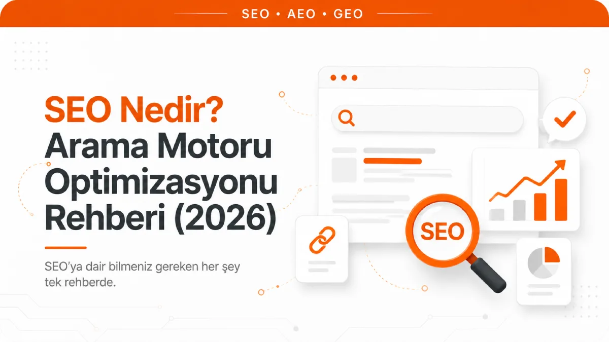 SEO Nedir ve Bir Sayfa Google'da Nasıl Öne Çıkar?