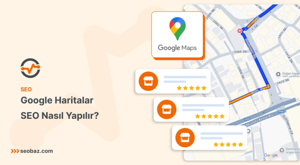 Google Haritalar SEO Nasıl Yapılır?