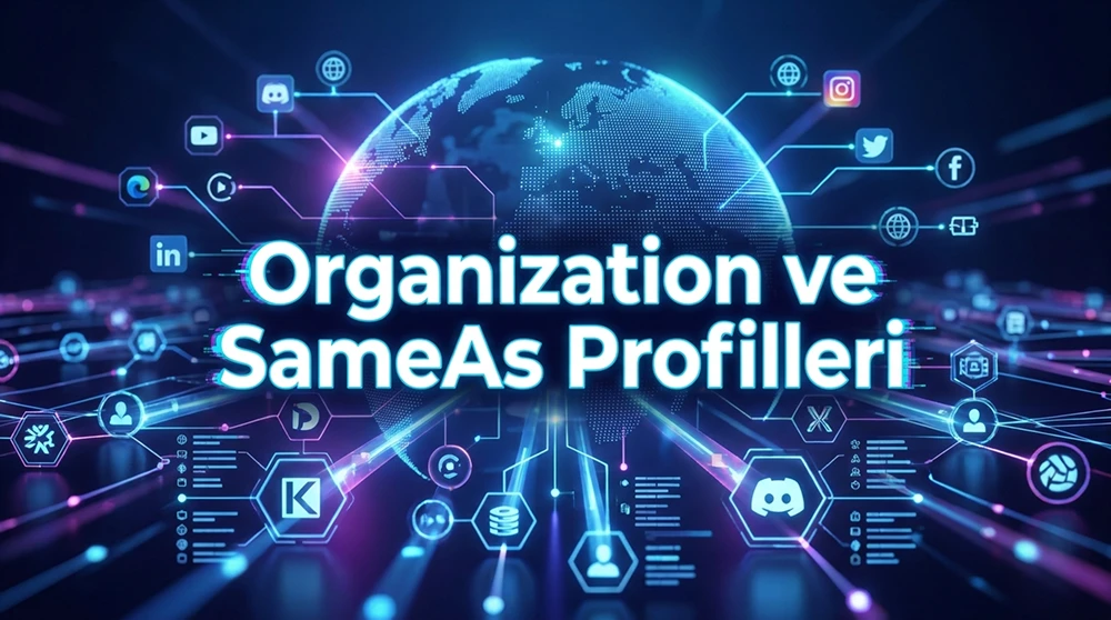 Organization ve SameAs Profilleri