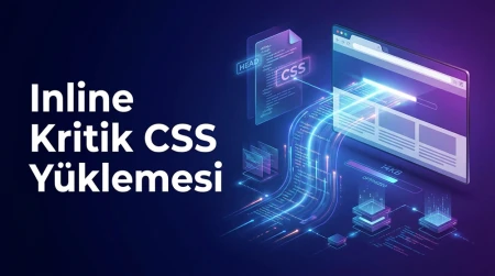 Inline Kritik CSS Yüklemesi